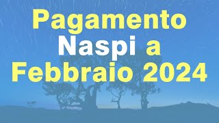 UFFICIALE Data pagamento Naspi a Febbraio 2024 quando pagano la disoccupazione [upl. by Nat]