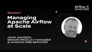 Managing Apache Airflow at Scale [upl. by Idnahk970]