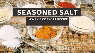 How To Make Seasoned Salt Lawrys Copycat Recipe [upl. by Pinckney]