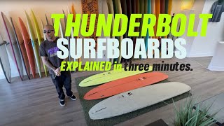 THUNDERBOLT SURFBOARDS EXPLAINED in three minutes [upl. by Fisuoy756]