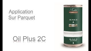 Comment huiler un parquet avec Rubio Monocoat Oil Plus 2C [upl. by Hume]