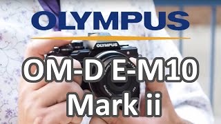 Olympus OMD EM10 Mark ii Handson Intro [upl. by Vance679]