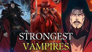 Top 7 Most Powerful Vampires in Fiction Unveiling the Ultimate Bloodsuckers [upl. by Norvell]