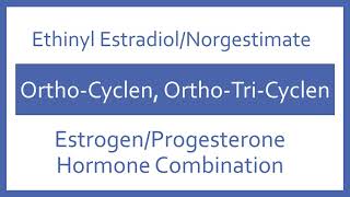 Ethinyl Estradiol Norgestimate Pronunciation  Generic Name Brand Name Indication Top 200 Drugs [upl. by Auohs]