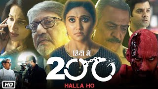 200 Halla Ho 2021 Full HD Movie in Hindi  Rinku Rajguru  Sahil Khattar  Saloni  Facts amp Review [upl. by Legna916]