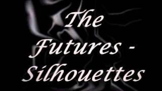 The Futures Silhouettes [upl. by Lory]