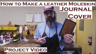 How to make a Leather Moleskin Journal Cover [upl. by Anelas]