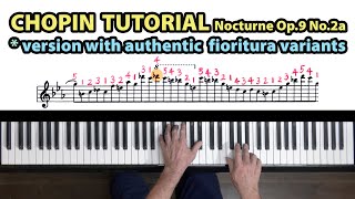 PIANO TUTORIAL  Chopin Nocturne Op9 No2a  Authentic Variants [upl. by Noyk294]