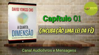 Livro A Quarta Dimensão  Capítulo 01David Yonggi cho [upl. by Yzus]