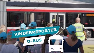 Kinderreporter  Besuch beim OBus🚌 [upl. by Nalim]