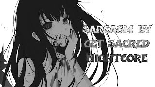 Nightcore  Sarcasm Lyrics [upl. by Diahann]