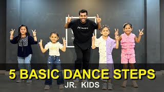 5 basic dance steps for Jr kids  37 years  Deepak Tulsyan  G M Dance Centre  Dance Tutorial [upl. by Ehtylb]