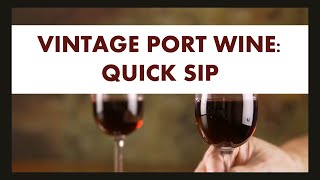 Vintage Port Wine Quick Sip [upl. by Asirac]