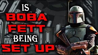 Has Boba Fett Been Set Up [upl. by Damiano]