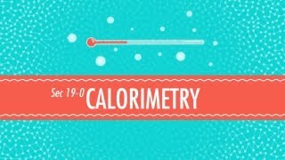 Calorimetry Crash Course Chemistry 19 [upl. by Ytsim]