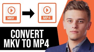 How to Convert MKV to MP4 File FULL Guide [upl. by Neiv]