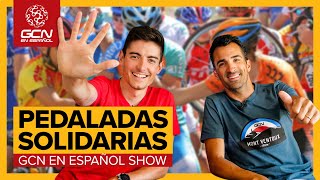 Pedaladas Solidarias La Bici como agente de Cambio  GCN en Español Show 199 [upl. by Eenwat]