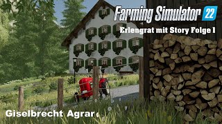 LS22 Erlengrat mit Story 01  Hofvorstellung [upl. by Nodyl]