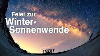 Feier zur WinterSonnenwende  Mit Silke amp Adriana amp Moritz  Livestream [upl. by Eidok]