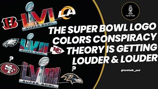 The Super Bowl Logo Colors Conspiracy Theory Is Getting LOUDER amp LOUDER [upl. by Yenattirb865]