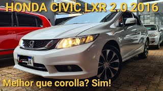 Avaliação Civic LXR 2016 O 20 mais completo e econômico da categoria Será que vale a pena [upl. by Lleon]