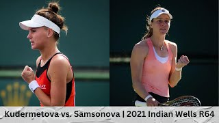 Veronika Kudermetova vs Liudmila Samsonova  2021 Indian Wells Round of 64  Highlights [upl. by Karel]