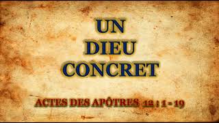 Actes 12 119  Un Dieu Concret [upl. by Giacamo335]