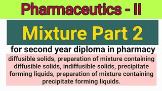 Pharmaceutics  II  Mixture  Part 2 [upl. by Born]