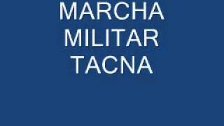 MARCHA MILITAR TACNA [upl. by Zetnas]