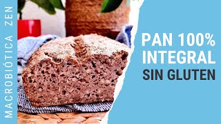 ✅ PAN 100 INTEGRAL ⛔ SIN GLUTEN de Trigo Sarraceno [upl. by Silliw208]