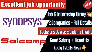 Direct Interview🔥 Synopsis amp Salcomp ltd  Bachelors Degree amp Diploma Eligible  Full Details [upl. by Esinet]