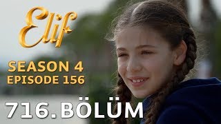 Elif 716 Bölüm  Season 4 Episode 156 [upl. by Hayyim699]