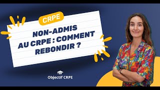 CRPE  Nonadmis au CRPE  comment rebondir [upl. by Attelrahc618]