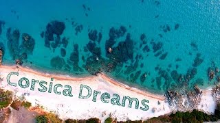 Corsica Dreams 4KUHD [upl. by Parsons505]