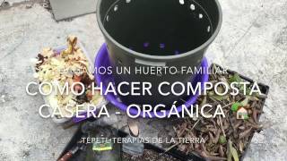 COMO HACER COMPOSTA CASERA ORGANICA y productos recomendados de Amazon en la descripcion [upl. by Kaine]