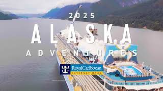 Royal Caribbean  2025 Alaska Adventures [upl. by Plusch]