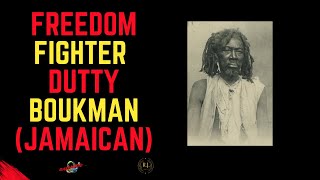 FREEDOM FIGHTER DUTTY BOUKMANJAMAICAN [upl. by Ailicec49]