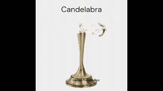 Candelabra [upl. by Betsy]