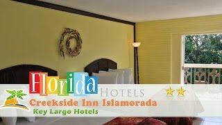 Creekside Inn Islamorada  Key Largo Hotels Florida [upl. by Anatsirhc392]