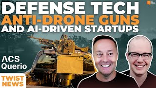 TWiST News VentureBacked Defense Startups AntiDrone Guns and Querios AI Data Platform  E2048 [upl. by Mosley521]