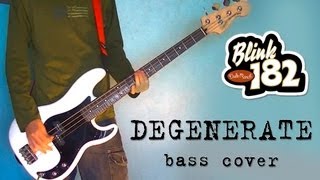 Degenerate  blink182 BASS COVER [upl. by Wasson571]