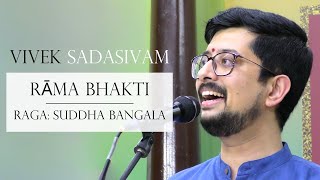 Rāma Bhakti  Suddha Bangala  Thyagaraja  Vivek Sadasivam [upl. by Hamachi]