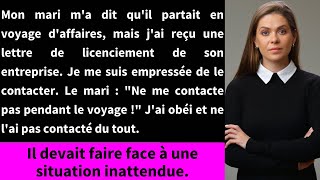 Mon mari était en voyage daffaires et jai reçu une lettre de licenciement de son entreprise [upl. by Pansie371]