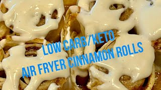 Low CarbKeto Air Fryer Cinnamon Rolls [upl. by Kathe]