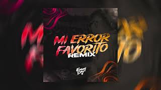 MI ERROR FAVORITO Remix  Eladio Carrión Zion x Emmi Dj [upl. by Pillihp]