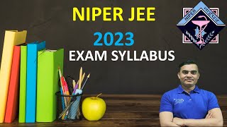 NIPER JEE SYLLABUS  NIPER2023 EXAM  Full Detail niper2023 Nipersyllabus niperexam GDCNIPER✍️ [upl. by Winston]