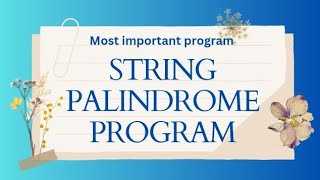 string string palindrome to check a string is palindrome or not coding programming cs [upl. by Savage571]