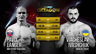 OKTAGON 6 Pavol Langer vs Viaceslav Ivashchuk [upl. by Trometer669]