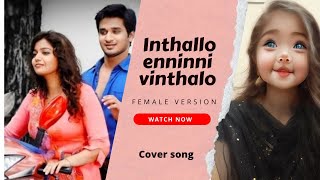 Inthallo enninni vinthalo female version cover [upl. by Ellyn448]