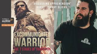 Excommunicated Warrior Discussing Apprehension with Johnny Slicks [upl. by Arturo]